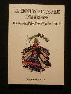 Les seigneurs de la Chambre en Maurienne, des origines à l'abolition des droits féodaux