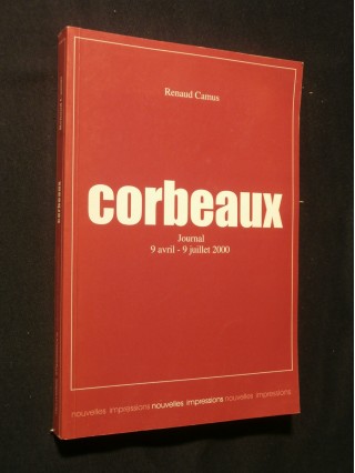 Corbeaux, journal 9 avril - 9 juillet 2000