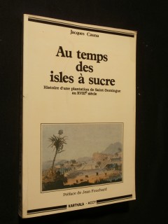 Au temps des isles à sucre