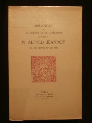 Mélanges linguistique et de littérature offerts à Alfred Jeanroy