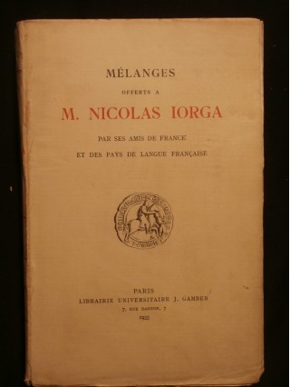 Mélanges offerts à Nicolas Iorga