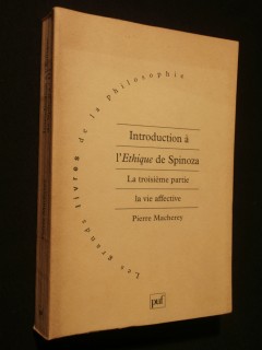 Introduction à l'éthique de Spinoza, la vie affective, 3e partie