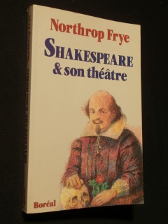 Shakespeare et son théâtre