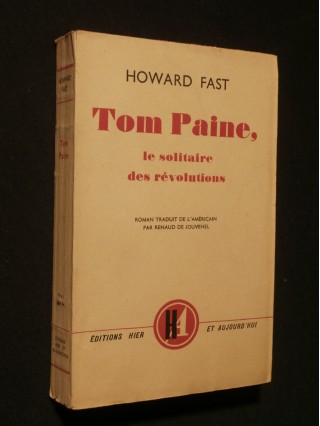 Tom Paine, le solitaire des révolutions