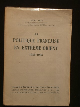 La politique française en Extrême Orient 1936-1938