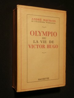 Olympio ou la vie de Victor Hugo