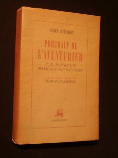 Portrait de l'aventurier, T.E. Lawrence, Malraux, von Salomon