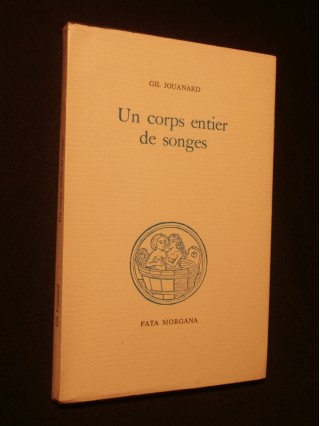 Un corps entier de songes