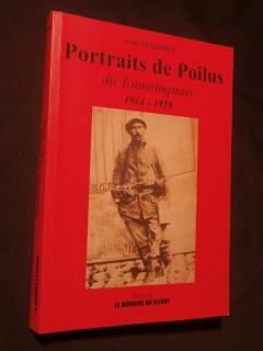 Portraits de poilus tonneinquais, 1914-1918