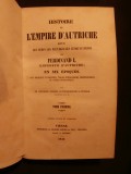 Histoire de l'empire d'Autriche, 6 tomes, depuis les temps les plus reculés jusqu'au règne de Ferdinand 1er