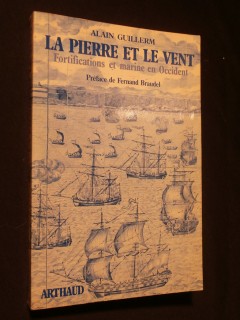 La pierre et le vent, fortifications et marine en Occident