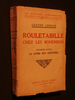 Rouletabille chez les bohémiens, tome 1, le livre des ancêtres