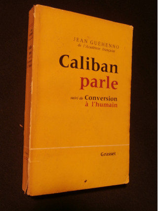 Caliban parle, suivi de conversion à l'humain
