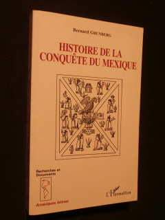 Histoire de la conquête du Mexique