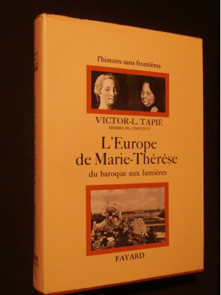 L'Europe de Marie Thérèse, du baroque aux lumières