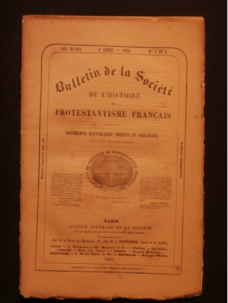 Bulletin de la société de l'histoire du protestantisme français, n°7 et 8, 1855