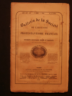 Bulletin de la société de l'histoire du protestantisme français, n°4,5,6, 1856