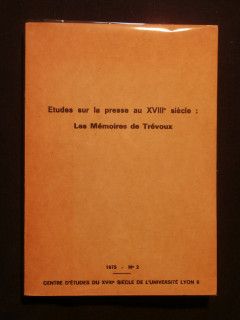 Etudes sur la presse au XVIIIe siècle : les mémoires de Trévoux