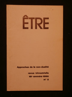 Etre, Approches de la non dualité, n°2, 1990