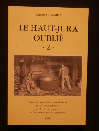 Le Haut Jura oublié tome 2