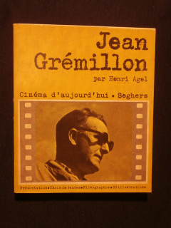 Jean Grémillon, cinéma d'aujourd'hui