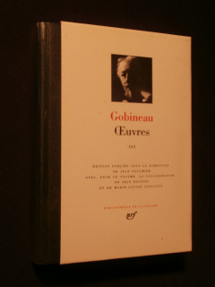Oeuvres, Gobineau, tome 3, pléiade