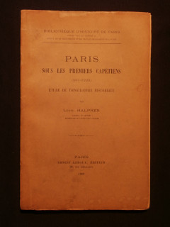 Paris sous les premiers capétiens (987-1223), étude de topographie historique