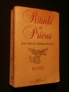Rituels et prières pour toute les situations de la vie