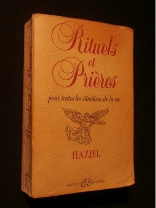 Rituels et prières pour toute les situations de la vie