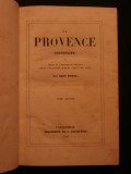 La Provence illustrée ou précis de l'histoire depuis l'occupation romaine jusqu'à nos jours, 2 tomes