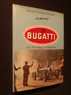 Bugatti, les pur sang de Molsheim