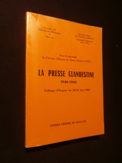 La presse clandestine 1940-1944