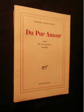 Du pur amour, suivi de 3 parties inédites