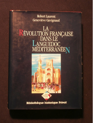 La révolution française dans le Languedoc méditerranéen