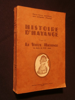 Histoire d'Hayange , tome 2, le vieux Hayange