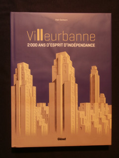 Villeurbanne, 2000 ans d'esprit d'indépendance