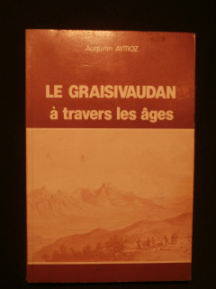 Le Graisivaudan à travers les âges