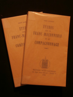 Etudes sur la Franc-Maçonnerie et le Compagnonage, 2 tomes