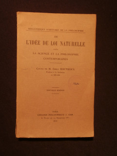 De l'idée de loi naturelle dans la science et la philosophie contemporaines