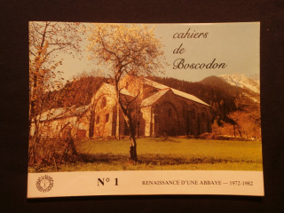 Cahiers de Boscodon n°1, renaissance d'une abbaye, 1972-1982