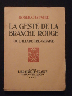 La geste de la branche rouge, ou l'Iliade irlandaise