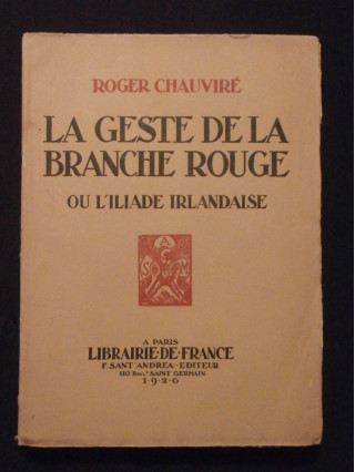 La geste de la branche rouge, ou l'Iliade irlandaise